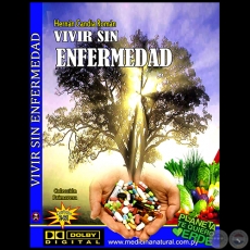 VIVIR SIN ENFERMEDAD - Audiolibro - Autor: HERNÁN CANDIA ROMÁN